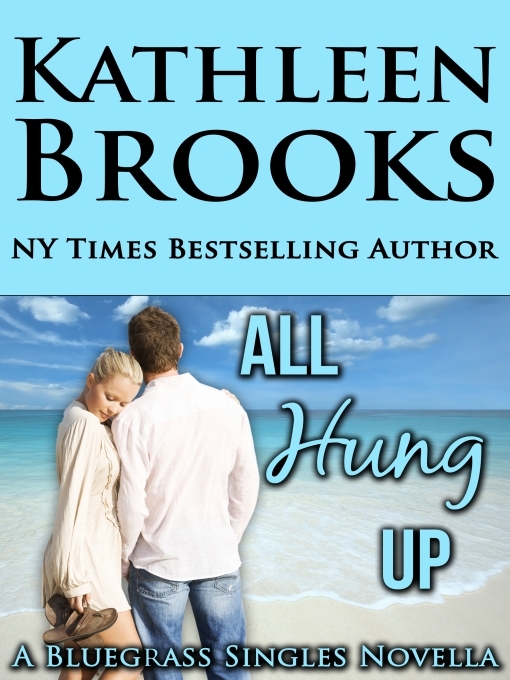 Title details for All Hung Up by Kathleen Brooks - Available